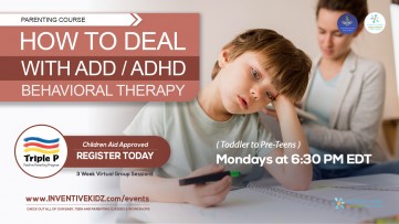 How to Deal with ADD, ADHD - Behavioral Therapy Parenting Course (Monday's in December)